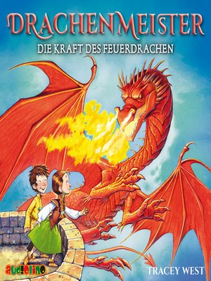 cover image of Die Kraft des Feuerdrachen